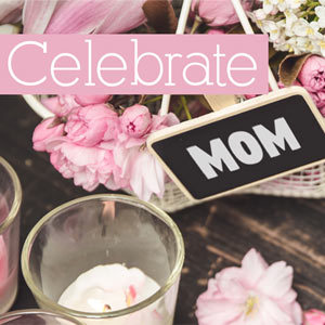 Mother's Day Gift Basket Ideas